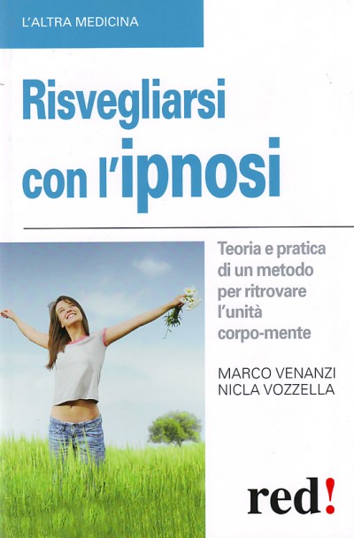 Risvegliarsi con l'ipnosi bSCONTO PROMOZIONALE FINO AD ESAURIMENTO SCORTE/b